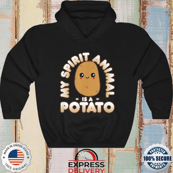Cute kawaii my spirit animal is a potato s hoodie