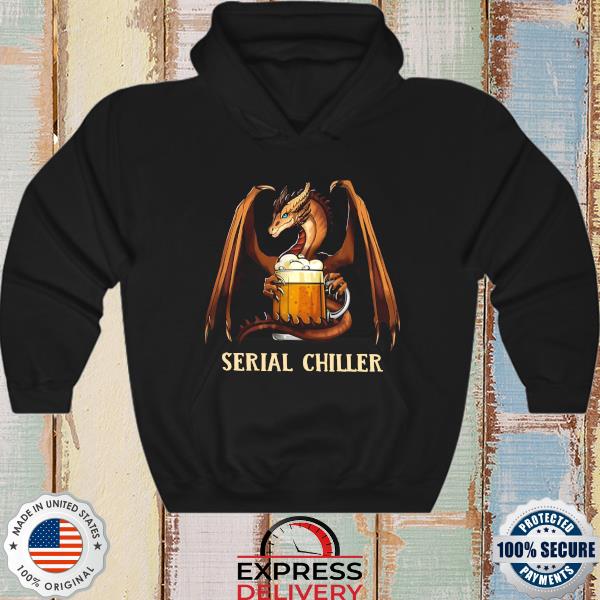 Dragon serial chiller s hoodie