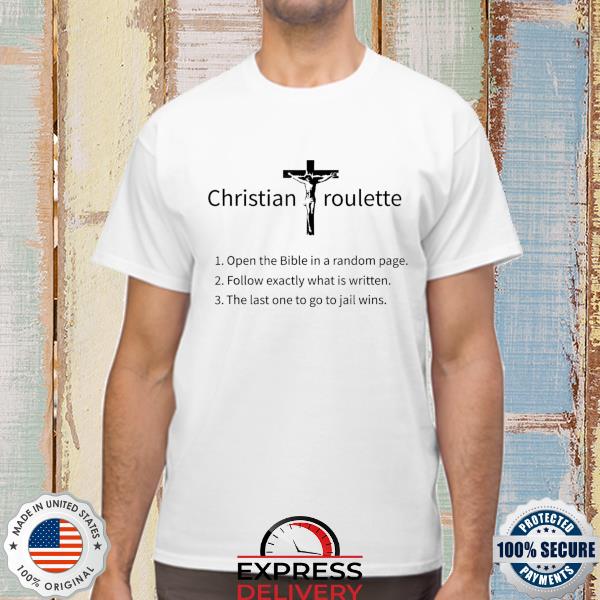 Funny christian roulette shirt