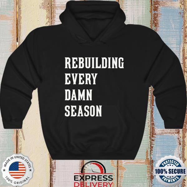 Rebuilding every damn season s hoodie