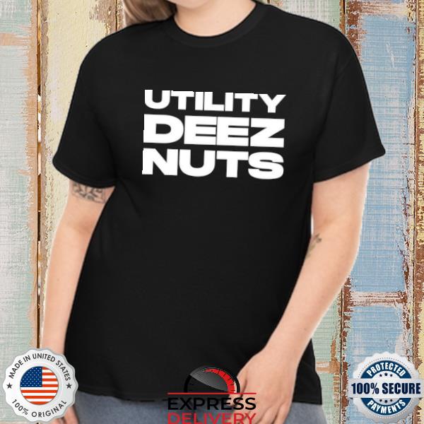 Utility deez nuts shirt