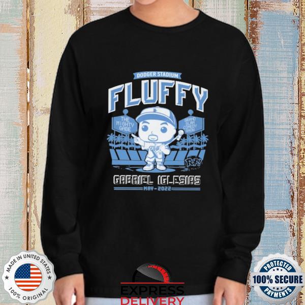 Dodger Stadium Fluffy Gabriel Iglesias May 2022 T-shirt, hoodie