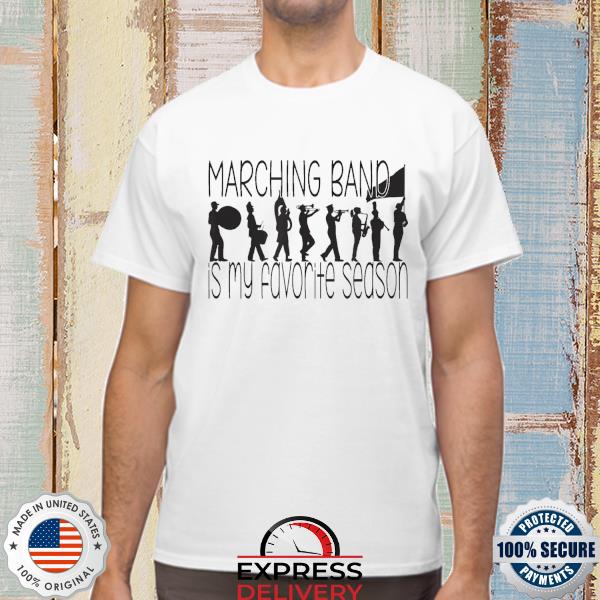 Marching Band Is My Favorite Season Color Silhouette Shirt, hoodie, sweater, long sleeve and tank top