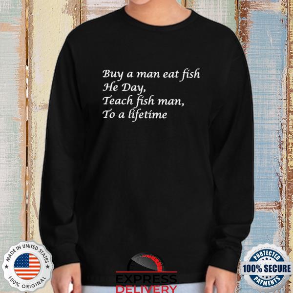 Buy A Man Eat Fish. – Good Shirts