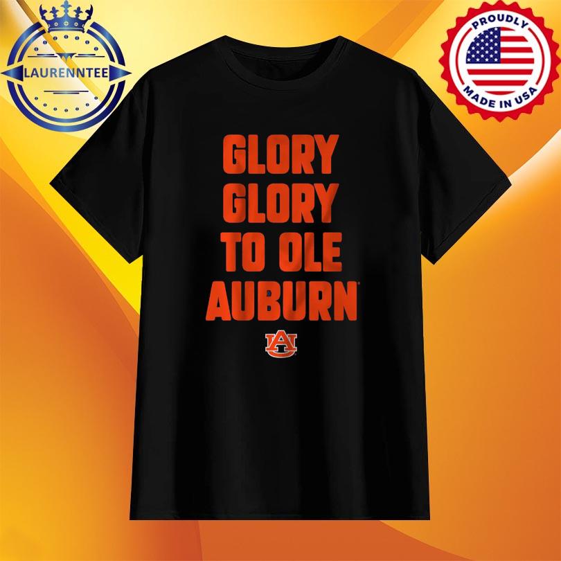 Auburn football glory glory to ole auburn shirt