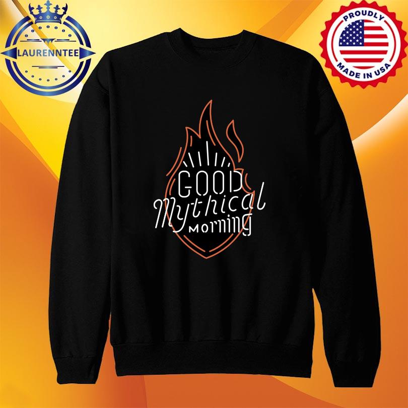 Good mythical cheap morning sweatshirt