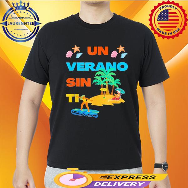 Un Verano Sin Ti Bad Bunny Tour 2022 T Shirt Sweatshirt