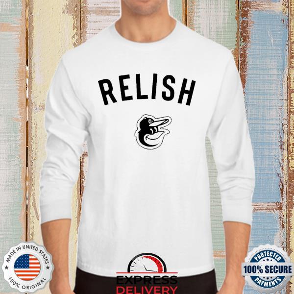 Baltimore Orioles Relish T-Shirt Limited, Custom prints store