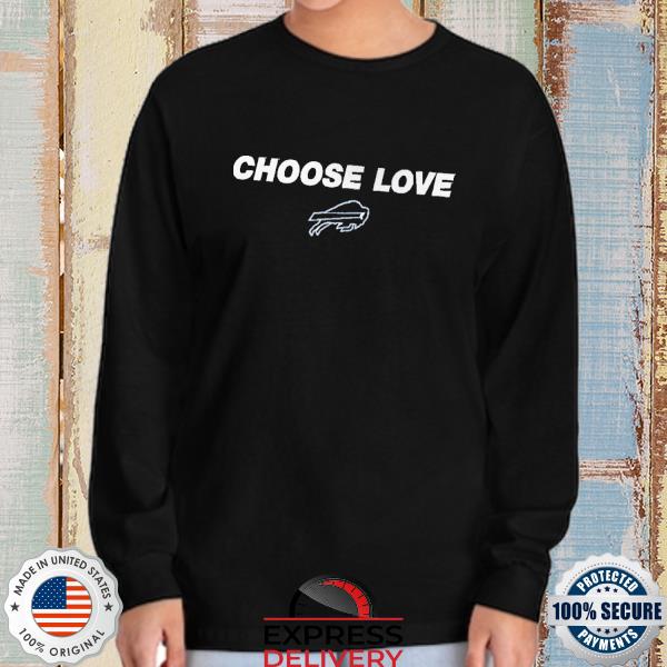 choose love buffalo bills shirts