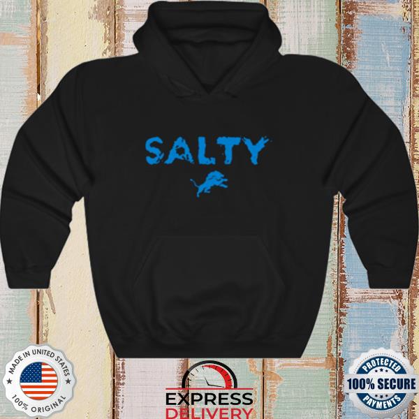 Detroit Lions Salty shirt, hoodie, sweatshirt and tank top