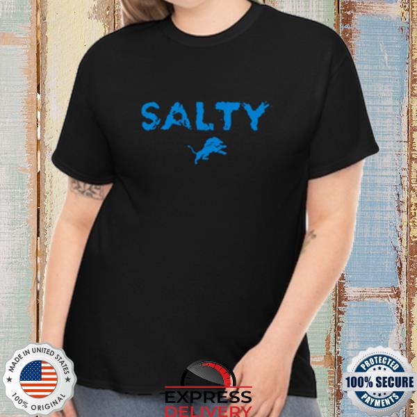 detroit lions salty shirt
