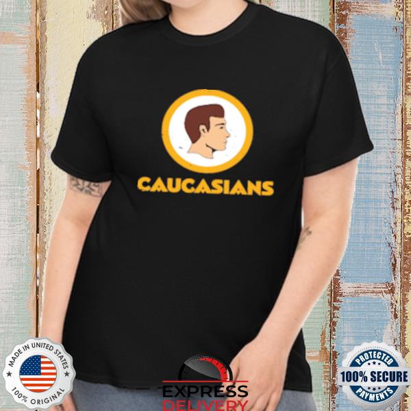 Washington Redskins Caucasians shirt, hoodie, sweater, long sleeve