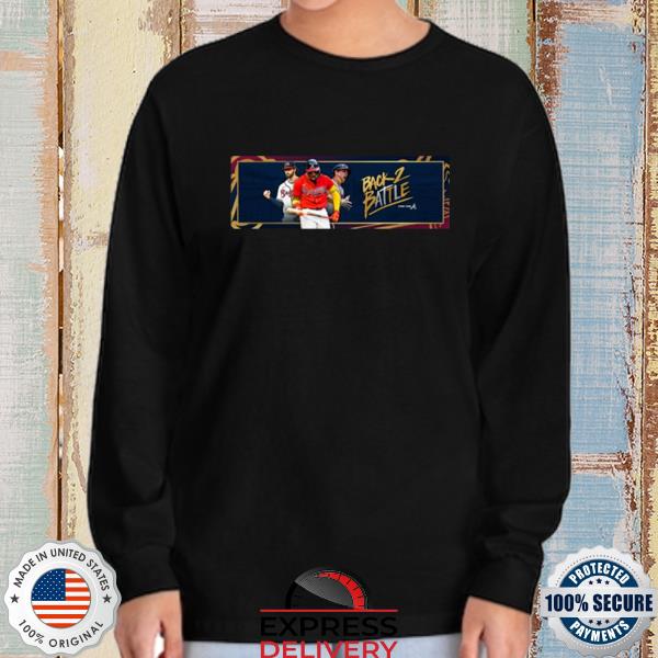 Back 2 Battle For The Atlanta Braves Shirt, hoodie, sweater, long sleeve  and tank top
