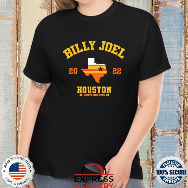 Billy Joel Houston 2022 September 23 minute maid park Shirt, hoodie,  sweater, long sleeve and tank top