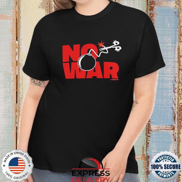 Bitcoin Magazine Store No War Shirt