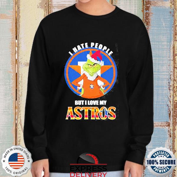 Grinch Christmas I Hate People But I Love My Houston Astros T