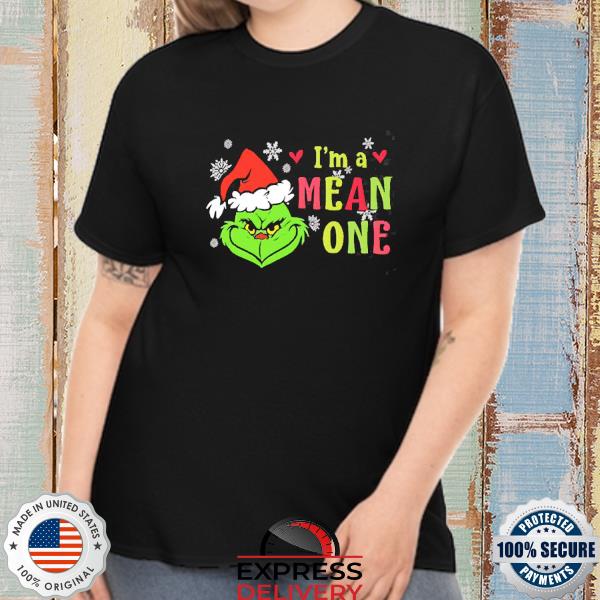 Grinch I'm The Mean One t-shirt, hoodie, sweater, long sleeve and tank top