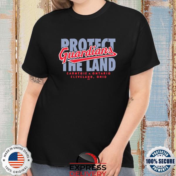 løber tør indre farvning MLB Shop Europe Navy Cleveland Guardians Protect The Land 2022 Shirt,  hoodie, sweater, long sleeve and tank top