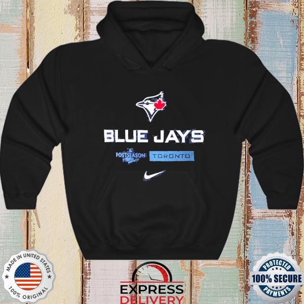 Toronto Blue Jays Nike 2022 Postseason T-shirt, hoodie, sweater, long  sleeve and tank top