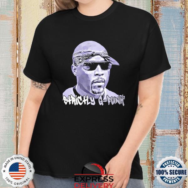Nate dogg and stuff strictly g-funk shirt