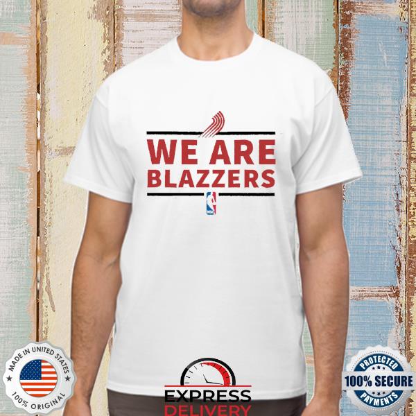 NBA We Are Blazers 2022 Shirt