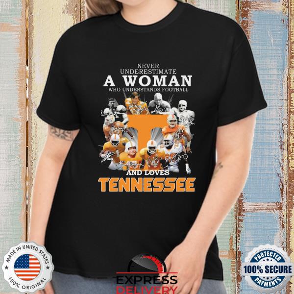 Original Never underestimate a woman who understands football and