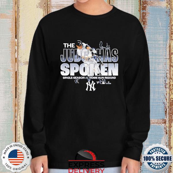 Official New York Yankees The Judge Has Spoken Shirt, hoodie, sweater, long  sleeve and tank top