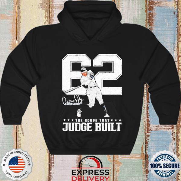 Aaron Judge 62 The House That Judge Built signature shirt, hoodie
