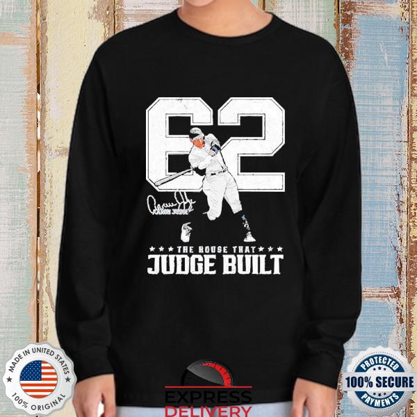 Original aaron Judge 62 The House That Judge Built signature shirt