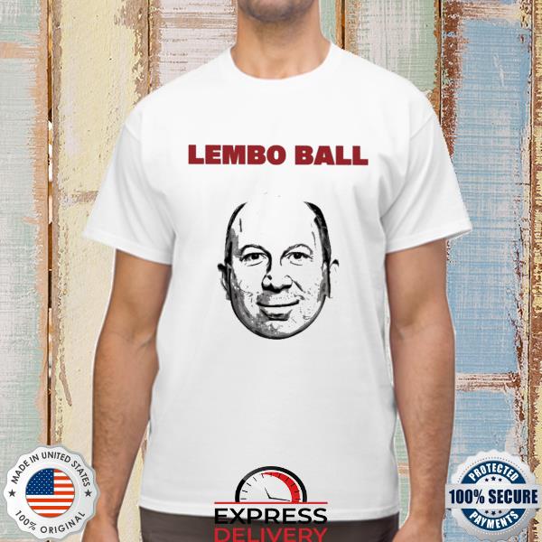 Official Lembo Ball Famously Garnet Sports T-Shirt