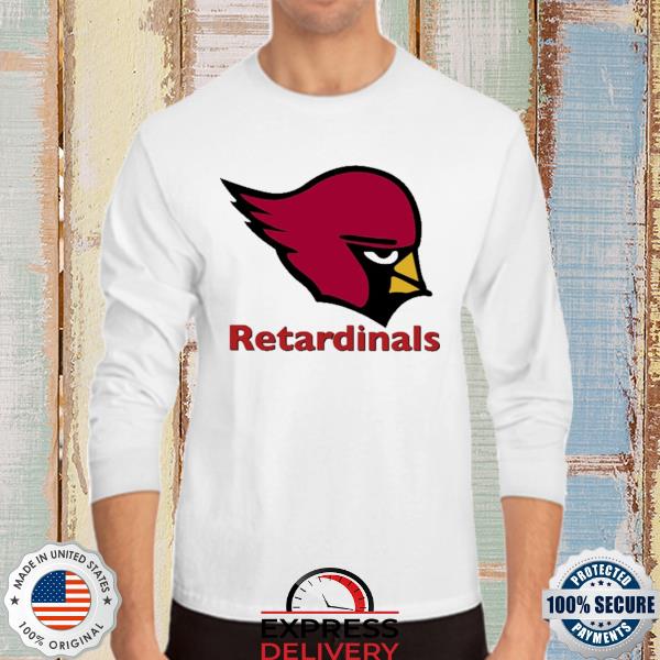 Arizona Cardinal Retardinals 2022 Shirt, hoodie, sweater, long