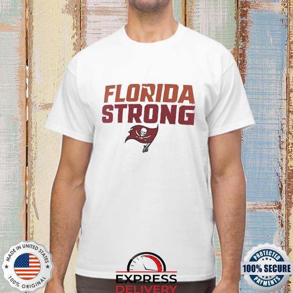 Tampa Bay Buccaneers Florida Strong T-Shirt