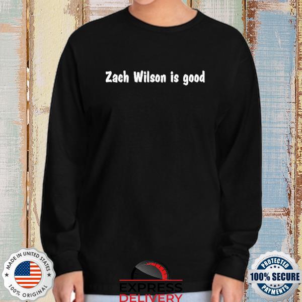 Zach Wilson is good T-Shirt