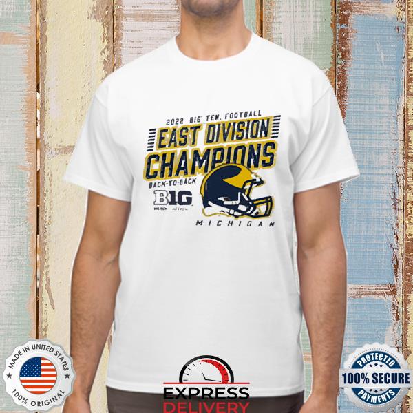 2022 Big Ten Football East Division Champions Back To Back Michigan T Shirt