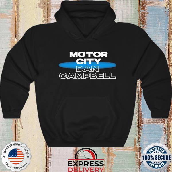 Motor City Dan Campbell Shirt Sweatshirt Hoodie Mcdc T Shirt Lions