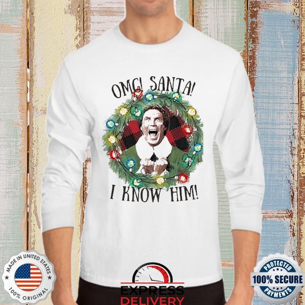 Omg santa i outlet know him sweater