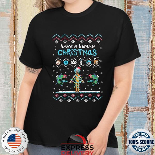 Have a human Christmas rick and morty light Christmas sweater