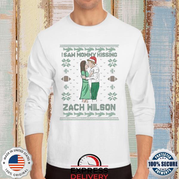 Official I saw mommy kissing Zach Wilson ugly Christmas 2022 T- shirt,  hoodie, sweater and long sleeve