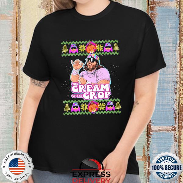 Macho The Cream of The Crop Wrestling Ugly Christmas Shirt