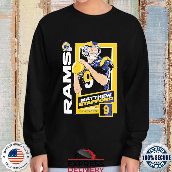 Matthew Stafford Los Angeles Rams Quarterback 9 shirt, hoodie, sweater,  long sleeve and tank top