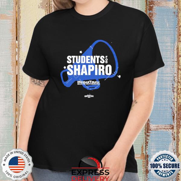 Meidas Touch Student For Shapiro Midas Touch Because Truth Is Golden Shirt