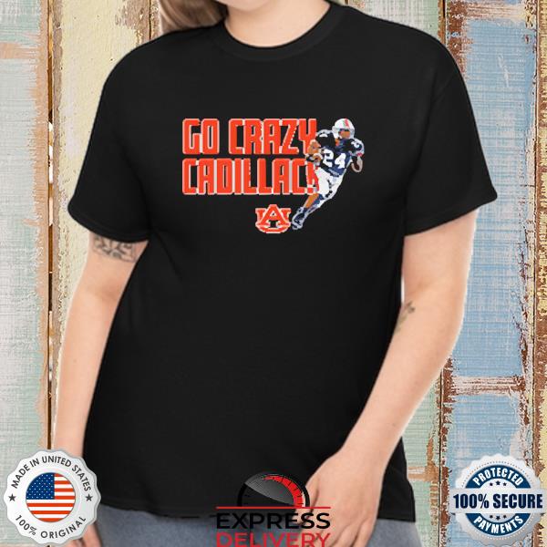 NCAA Auburn Football Go Crazy Cadillac 24 Shirt