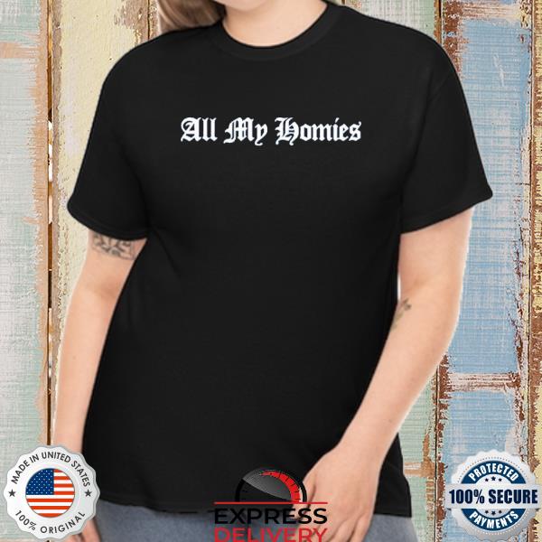 Official All My Homies Label Logo Tee Shirt