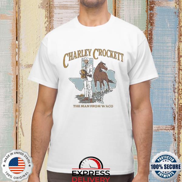 Official Charley Crockett he Man From Waco Shirt