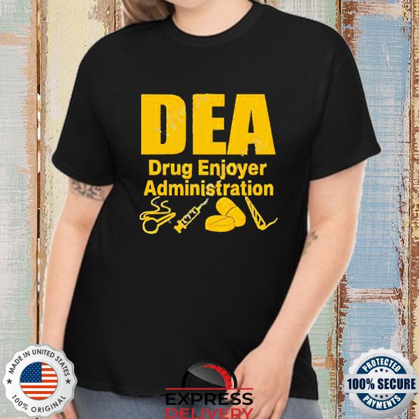 Official Dea Drug Enjoyer Administration Shirt