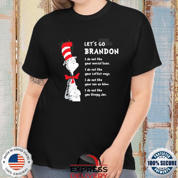 Official Dr.Seuss Let’s Go Brandon Joe Biden 2022 shirt