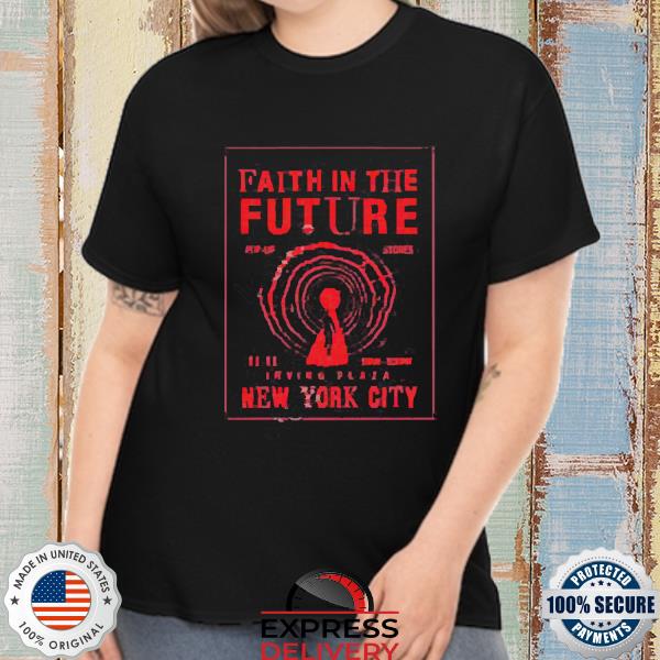 Official Faith In The Future Shirt