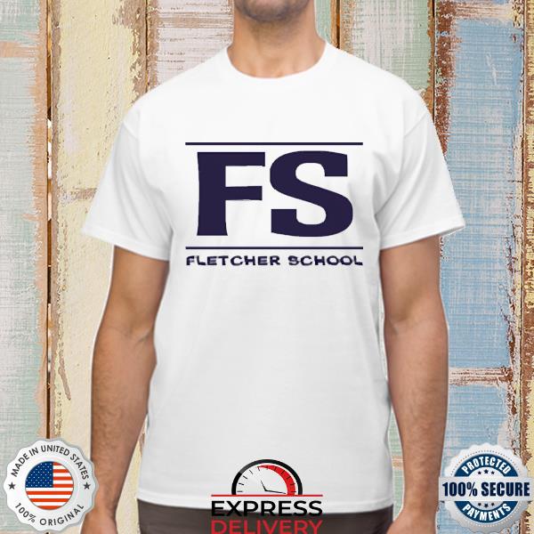 Official FS Fletcher School Shirt