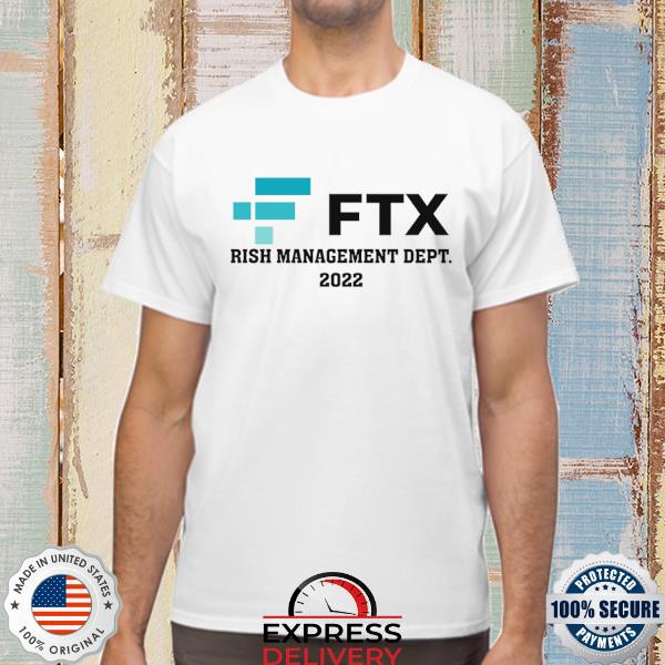 Official FTX Risk management dept New shirt