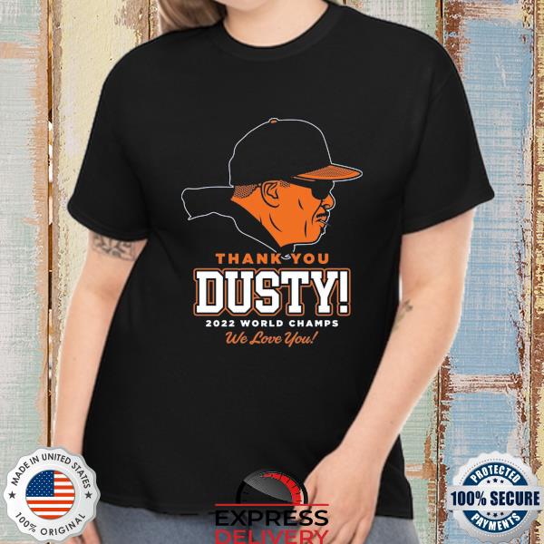 Official Houston astros thank you dusty 2022 world champs shirt